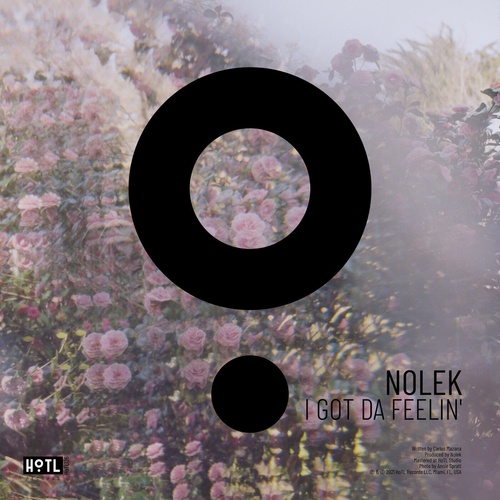 Nolek - I Got Da Feelin' [HOTL126]